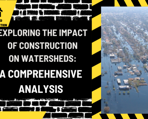 Exploring the Impact of Construction on Watersheds: A Comprehensive Analysis