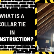 What is a Collar Tie in Construction