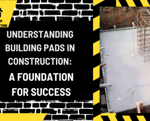 Understanding Building Pads in Construction: A Foundation for Success