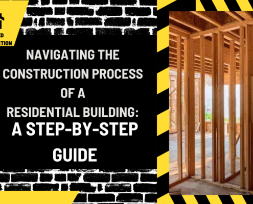 Navigating the Construction Process of a Residential Building: A Step-by-Step Guide