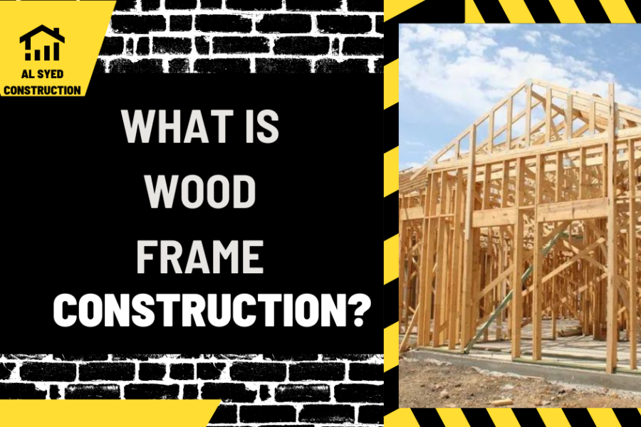 What is Wood Frame Construction