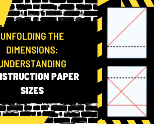 Unfolding the Dimensions: Understanding Construction Paper Sizes