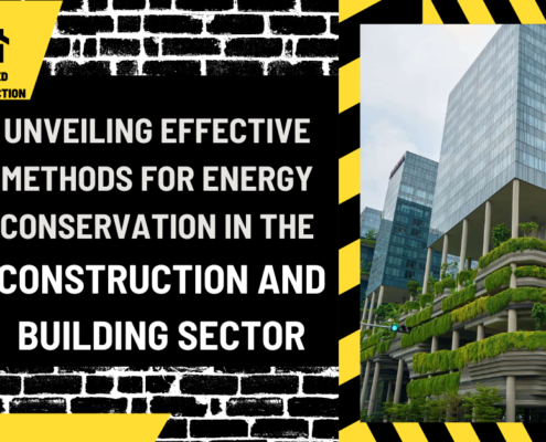 Unveiling Effective Methods for Energy Conservation in the Construction and Building Sector