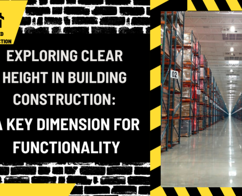 Exploring Clear Height in Building Construction: A Key Dimension for Functionality