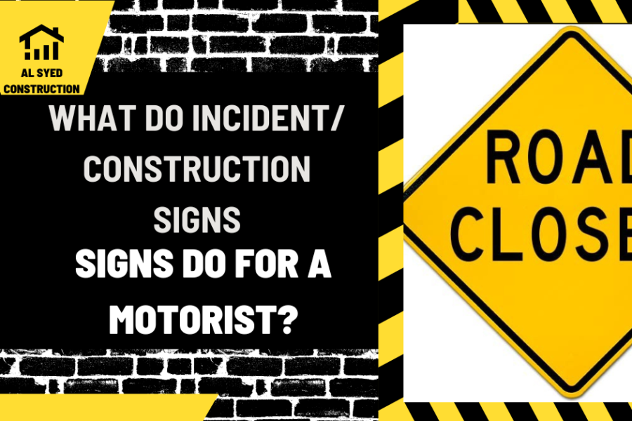 What Do Incident/Construction Signs Do for a Motorist