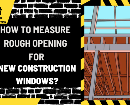 How to Measure Rough Opening for New Construction Windows