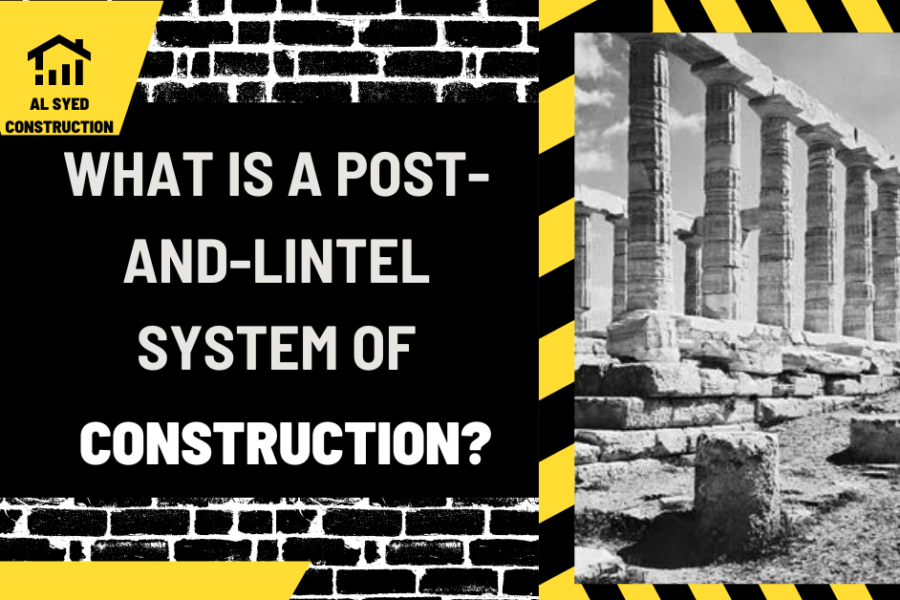 What is a Post-and-Lintel System of Construction