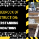 The Bedrock of Construction: Understanding Foundations