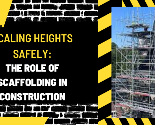 Scaling Heights Safely: The Role of Scaffolding in Construction