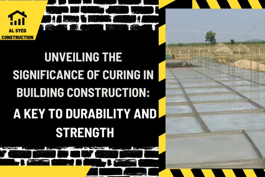 Unveiling the Significance of Curing in Building Construction: A Key to Durability and Strength