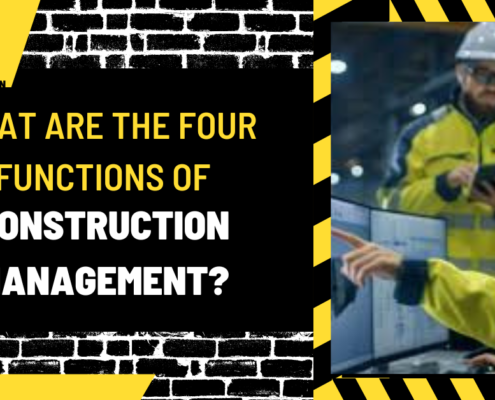 What are the Four Functions of Construction Management