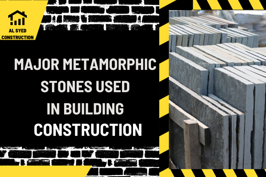 Major Metamorphic Stones Used in Building Construction