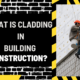 What is Cladding in Building Construction