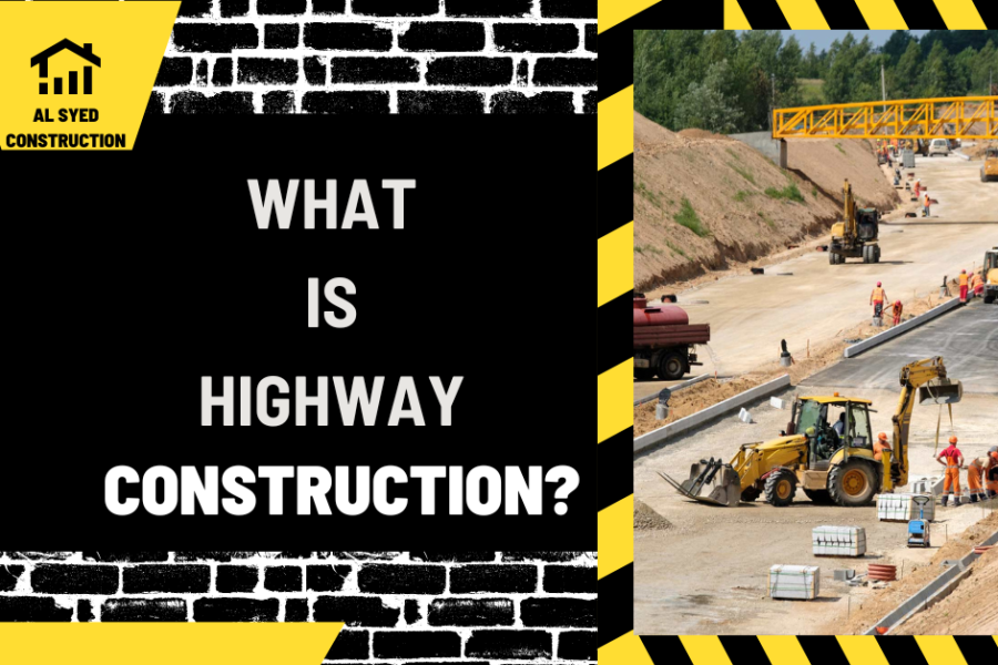 What is Highway Construction