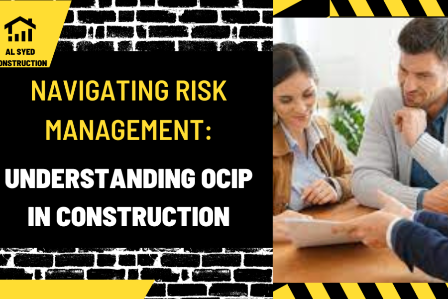 Navigating Risk Management: Understanding OCIP in Construction