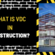 What is VDC in Construction