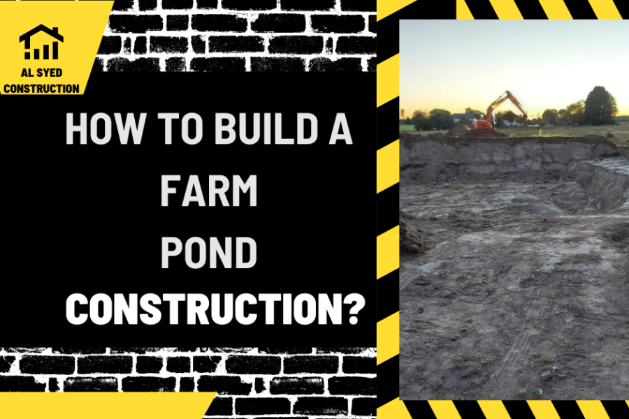 How to Build a Farm Pond Construction