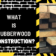 What is Rubberwood Construction