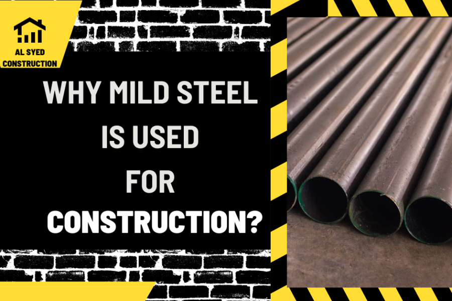 Why Mild Steel is Used for Construction