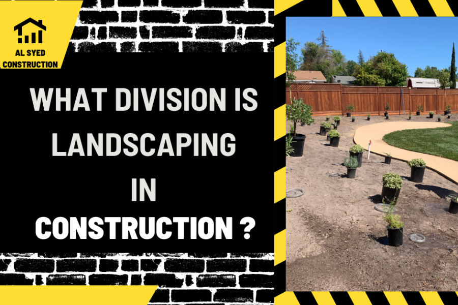 What Division is Landscaping in Construction