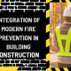 Integration of Modern Fire Prevention in Building Construction