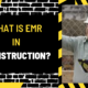 What is EMR in Construction