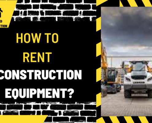 How to Rent Construction Equipment