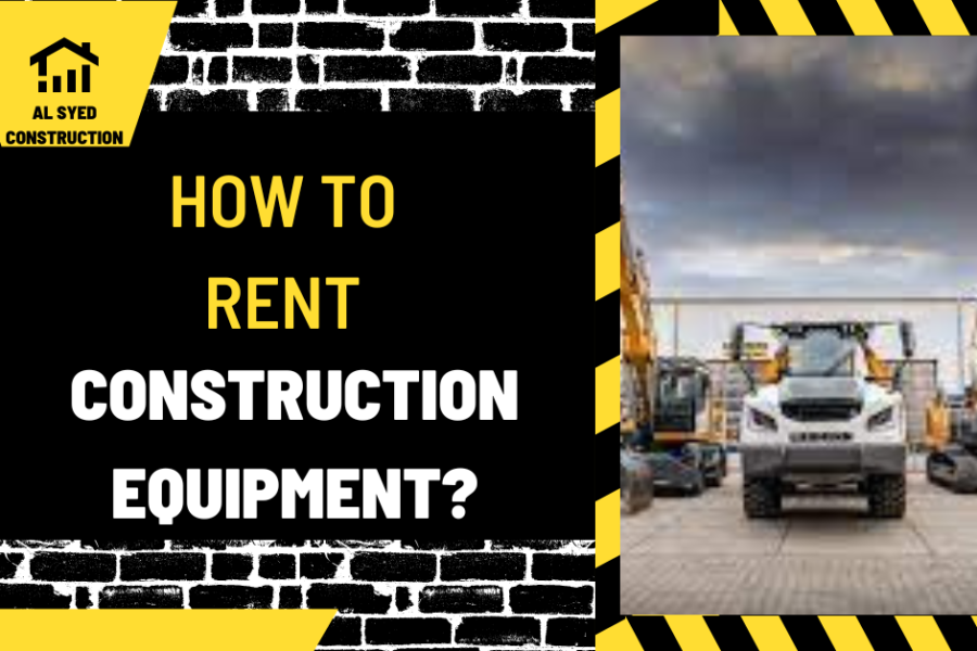 How to Rent Construction Equipment