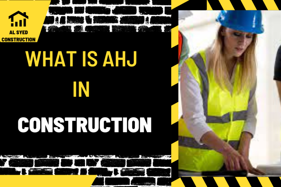 What is AHJ in Construction