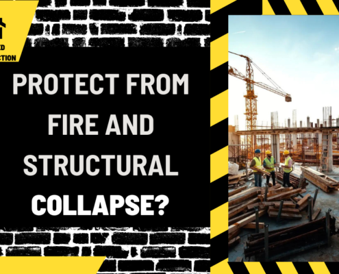 Protect from Fire and Structural Collapse