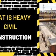 What is Heavy Civil Construction