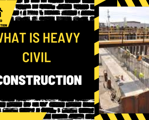 What is Heavy Civil Construction