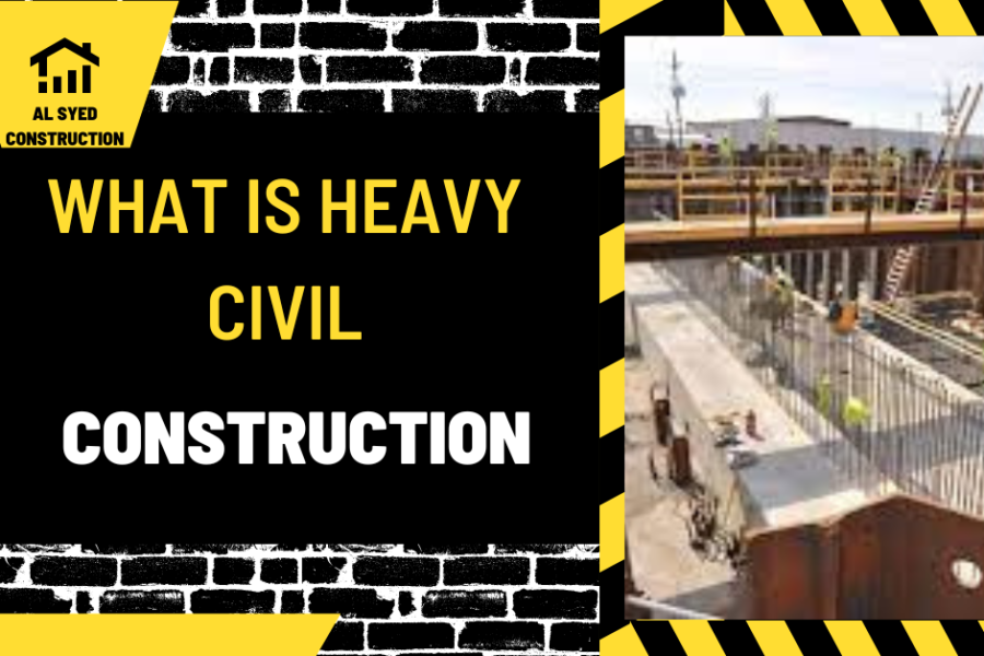 What is Heavy Civil Construction