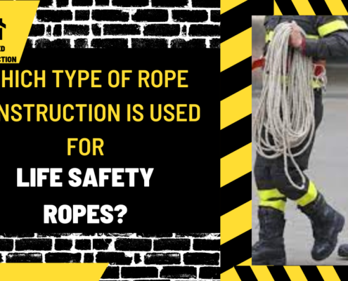 Which Type of Rope Construction is Used for Life Safety Ropes