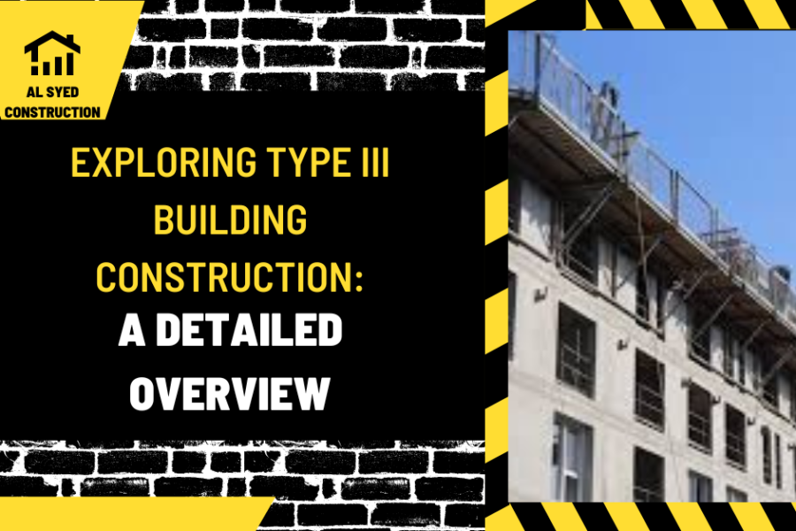 Exploring Type III Building Construction: A Detailed Overview