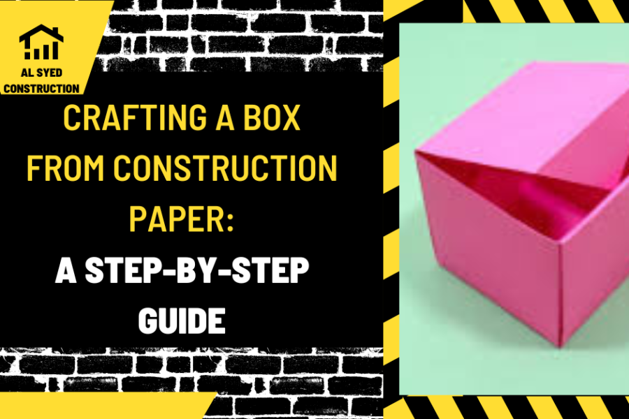 Crafting a Box from Construction Paper: A Step-by-Step Guide