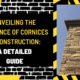 Unveiling the Elegance of Cornices in Construction: A Detailed Guide