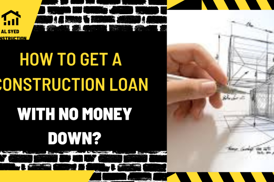 How to Get a Construction Loan with No Money Down