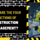 What are the Four Functions of Construction Management