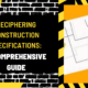 Deciphering Construction Specifications: A Comprehensive Guide