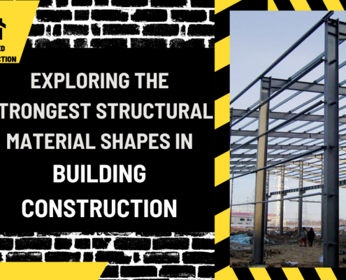 Exploring the Strongest Structural Material Shapes in Building Construction