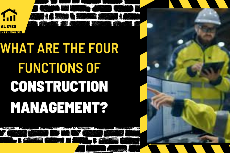 What are the Four Functions of Construction Management