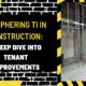 Deciphering TI in Construction: A Deep Dive into Tenant Improvements
