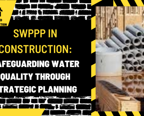 SWPPP in Construction: Safeguarding Water Quality Through Strategic Planning