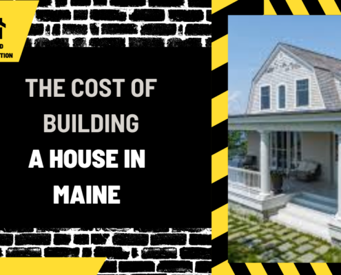 The Cost of Building a House in Maine