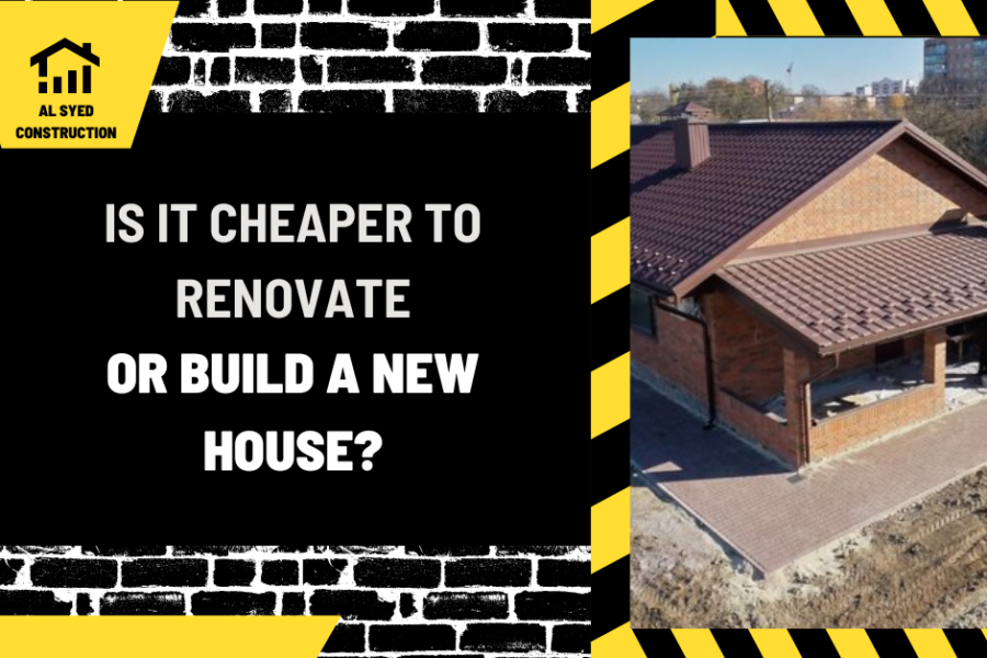 Is it Cheaper to Renovate or Build a New House