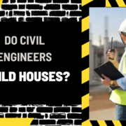 Do Civil Engineers Build Houses