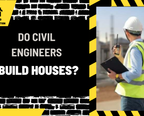 Do Civil Engineers Build Houses