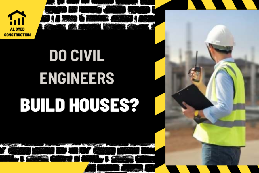 Do Civil Engineers Build Houses