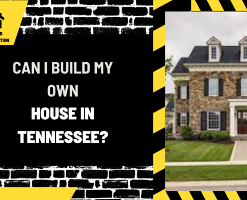 Can I Build My Own House in Tennessee